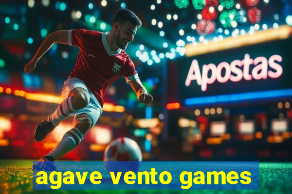 agave vento games